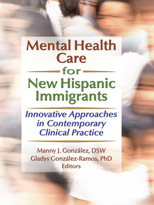 cover image of Mental Health Care for New Hispanic Immigrants